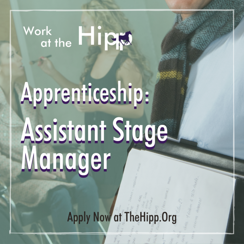 Assistant Stage Manager Apprenticeship - The Hippodrome Theatre