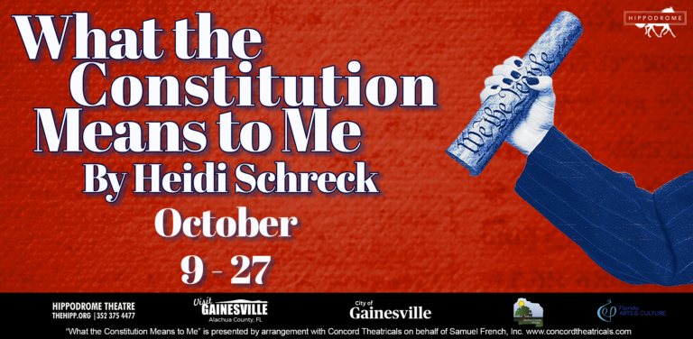 The Hippodrome Theatre presents What the Constitution Means to Me by Heidi Schreck