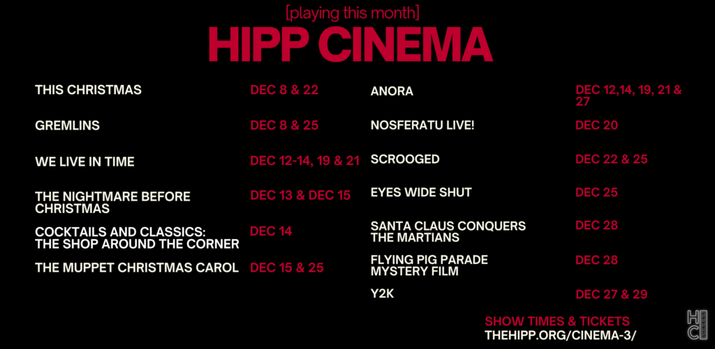 Hipp Cinema December Schedule